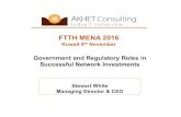 FTTH MENA 2016 - Akhet Consulting  · PDF file How to accelerate the development of broadband infrastructure? • Changes to regulatory frameworks to remove barriers to entry •