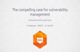 The compelling case for vulnerability management · PDF file => towards: CRD on steroids 10 Crawl and scan Crawl and scan Crawl and scan Crawl and scan Crawl and scan Crawl and scan