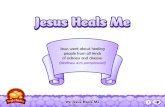 Jesus Heals MeJesus Heals Me - My Wonder Studio ... 05: Jesus Heals Me The people in the Bible whom