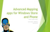 Advanced Mapping apps for Windows Store and Phone Windows Phone only Windows Store Only Phone, Store,