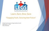 Learn, Earn, Give, Save - Youth Economic Opportunities o The Learn, Earn, Give and Save (LEGS) Programme