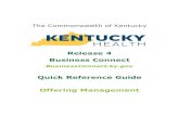 Quick Reference Guide Offering Management ... Offerings Overview Offerings are the Training Programs or Registered Apprenticeships that a Business Partner offers to the Kentucky individuals.