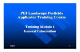 PEI Landscape Pesticide Applicator Training Course 7/3/2009. 1. PEI Landscape Pesticide Applicator Training
