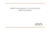 AWS Solutions Constructs - AWS Solutions ... AWS Solutions Constructs AWS Solutions Hello Constructs