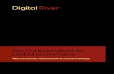 Key Considerations for Global Ecommerce ... Digital River¢â‚¬â„¢s scalable, cloud-based, multi-tenant SaaS