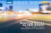 ISO 39001 - ISO - International Organization for ... GUIDE TO ISO 39001: ROAD TRAFFIC SAFETY MANAGEMENT SYSTEMS Prepared by Martin Small and Jeanne Breen Why adopt ISO 39001? ISO 39001