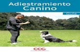 Adiestramiento Canino - Emagister · PDF file 5 Adiestramiento canino GUÍA DEL CURSO Soy Ferney Uribe Camacho, educador canino, cinólogo y autor del Curso de Adiestramiento Canino