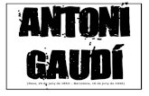 ANTONI GAUDÍ ... Casa de los botines a Lleó (1891-1894). Antoni Gaudí Bodegues Güell a Sitges (1895-1897). Antoni Gaudí Casa Calvet a Barcelona (1898-1900). Antoni Gaudí Torre