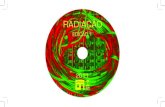 RADIAÇÃO - Artadentro · PDF file Radiação (issue 1) — after the experimental edition held in 2010 Radiação (issue 0) —, is the second annual radio event, an Artadentro’s
