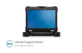 Latitude Rugged Extreme - Latitude Rugged... 12 Dell - Internal Use - Confidential Dell Rugged Rugged