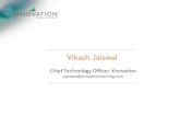 Vikash Resource Sear¢  Vikash Jaiswal Chief Technology Officer, Knovation vjaiswal@