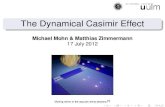 The Dynamical Casimir Effect 2012. 8. 9.¢  The Casimir effect The static Casimir effect Vacuum ¯¬â€uctuations