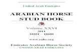 ARABIAN HORSE STUD BOOK Arabian Horse Stud... H. H. SHEIKH MANSOOR BIN ZAYED AL NAHYAN P. O. Box 26888 Abu Dhabi United Arab Emirates Tel.: 00971-2-626 9 222 Fax.: 00971-2-627 5 116