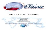 Product Brochure - Classic Distributing Product Brochure 11353 Bradley Ave Pacoima, CA 91331 800-219-5566