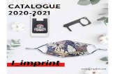 CATALOGUE 2020-2021 Imprint Size: Full Bleed Imprint Location: All Over Print Imprint Method: Sublimation