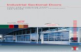 Industrial Sectional Doors Glass panels: Max. frame height 750 mm, Standard 16 mm SAN glazing. Other
