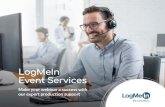 LogMeIn Event Services LogMeIn Event Services 4 Customer Testimonials David Gabel Director, Professional