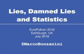 Lies, Damned Lies and Statistics - EuroPython 2018 ... Lies, Damned Lies and Statistics @MarcoBonzanini
