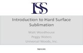 Introduction to Hard Surface Sublimation ... Sublimation? ¢â‚¬¢Sublimation involves a substance that changes