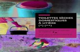 TOILETTES SÈCHES DOMESTIQUES À LITIÈ de toilettes sèches avec des méthodes de traitement qui peuvent être diﬀérentes. (**) L’utilisation des toilettes sèches doit être