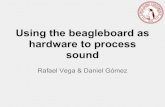 sound hardware to process Using the beagleboard aslac. try to build the basis of a system that could