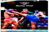 Amazing Tastes of Thailand ... Muay Thai 5 Muay Thai: The Martial Art of Kings Muay Thai is, perhaps,