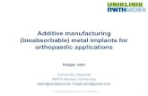 Additive manufacturing (bioabsorbable) metal implants for ... Additive manufacturing (bioabsorbable)