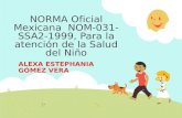 NORMA Oficial Mexicana NOM-031-SSA2-1999, Para La Atenci³n