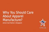 Why You Should Care About Apparel Manufacture?