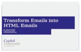 Transform Emails into  HTML Emails