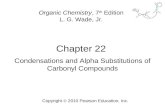 22 - Condensations and Alpha Substitutions of Carbonyl Compounds - Wade 7th