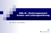 BWL III â€“ Rechnungswesen/ Kosten- und Leistungsrechnung Ak. OR Dr. Ursel M¼ller