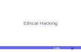 # !@ Ethical Hacking. 2 # !@ Ethical Hacking - ? Why â€“ Ethical Hacking ? Ethical Hacking - Process Ethical Hacking â€“ Commandments Reporting