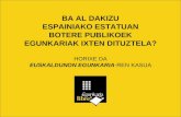 Euskaldunon Egunkaria  1990ean sortu zen eta euskaraz argitaratzen zen egunkari bakarra izan zen