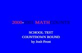 2000-2001 MATHCOUNTS SCHOOL TEST COUNTDOWN ROUND by Josh Frost