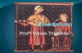 Trovadorismo - professora Vivian Trombini
