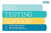 DETROIT PUBLIC SCHOOLS GED TESTING SERVICE 1641 Porter Street, Detroit, MI 48216
