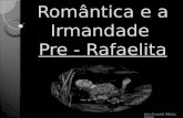Literatura do Romantismo e Pr© Rafaelitas