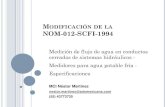 MODIFICACI“N DE LA NOM-012-SCFI-1994 - Situacion de...  MODIFICACI“N DE LA NOM-012-SCFI-1994 Medici³n