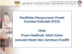 Penilaian Pengurusan Pusat Sumber Sekolah  (PSS) Oleh Puan Haslinah binti Johar