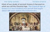 The Early Greeks                         Ancient Greece