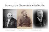 Doen§a de Charcot-Marie-Tooth Jean-Martin Charcot Pierre Marie Howard Henry Tooth