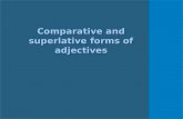 Comparatives superlatives