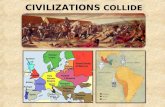 Civilizations Collide: The Aztec Civilization & the Spanish Conquest