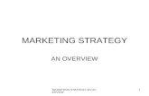 MARKETING STRATEGY-AN OVERVIEW 1 MARKETING STRATEGY AN OVERVIEW