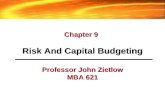 Risk And Capital Budgeting Chapter 9 Professor John Zietlow MBA 621