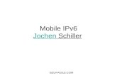 Mobile IPv6 Jochen Schiller Jochen Schiller