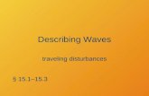 Describing Waves traveling disturbances § 15.1â€“15.3