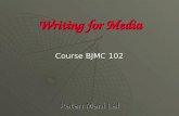 Writing for Media Course BJMC 102 Ratan Mani Lal