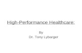 How to Create a High Performance Healthcare Organizations